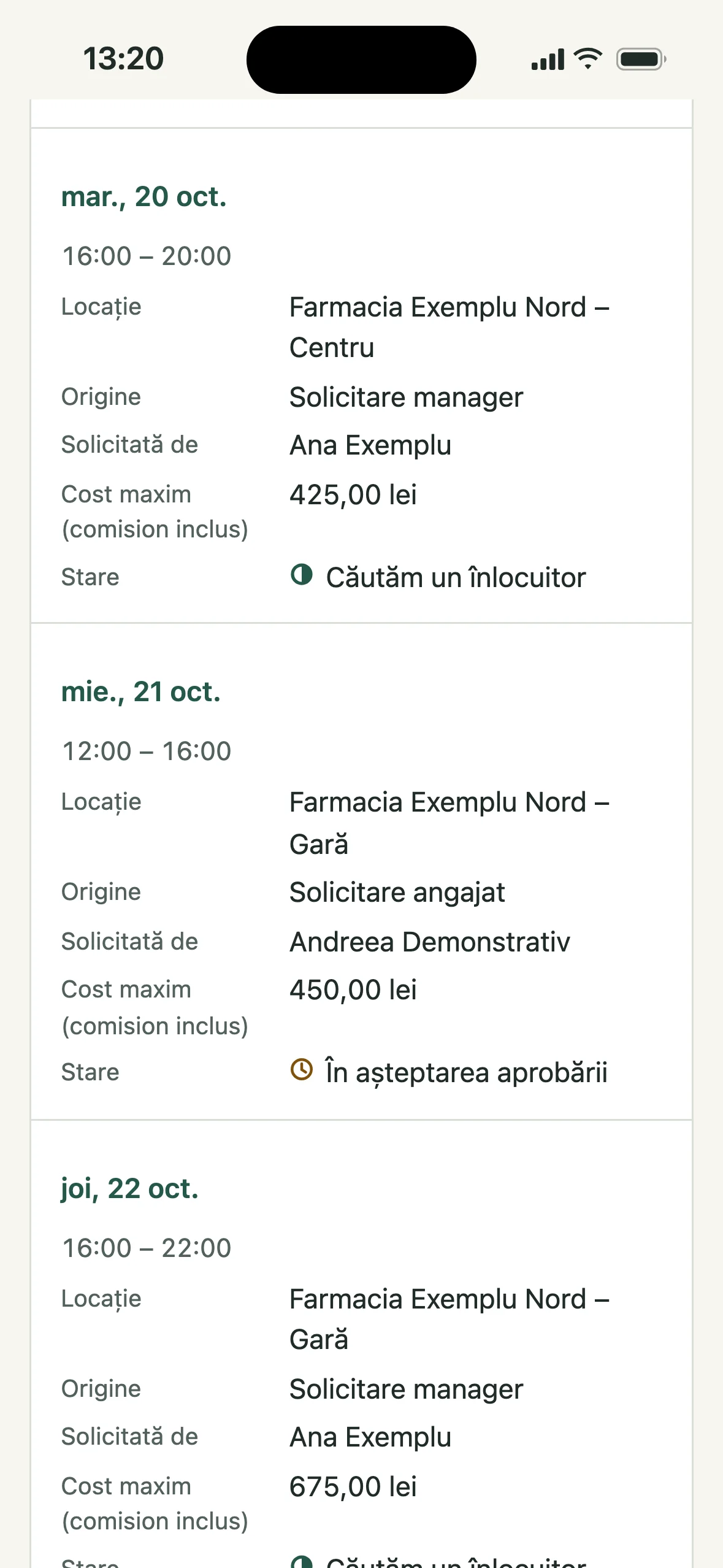Două solicitări: marți, 20 oct., 16:00 – 20:00, la Centru, cost maxim 425,00 lei, Căutăm un înlocuitor; miercuri, 21 oct., 12:00 – 16:00, la Gară, cerută de Andreea Demonstrativ, cost maxim 450,00 lei, În așteptarea aprobării.